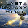 Last Galaxy Hero spil