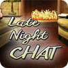 Late Night Chat spil