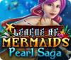 League of Mermaids: Pearl Saga spil