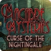 Macabre Mysteries: Curse of the Nightingale spil