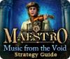 Maestro: Music from the Void Strategy Guide spil