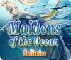 Maidens of the Ocean Solitaire spil