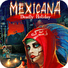 Mexicana: Deadly Holiday spil
