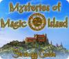 Mysteries of Magic Island Strategy Guide spil