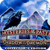 Mysteries of the Past: Shadow of the Daemon. Collector's Edition spil