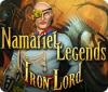 Namariel Legends: Iron Lord spil