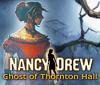 Nancy Drew: Ghost of Thornton Hall spil