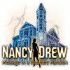 Nancy Drew: Message in a Haunted Mansion spil