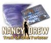 Nancy Drew: Trail of the Twister spil