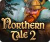 Northern Tale 2 spil