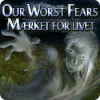 Our Worst Fears: Mærket for livet spil