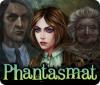 Phantasmat Premium Edition spil