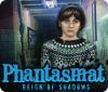 Phantasmat: Reign of Shadows spil