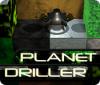 Planet Driller spil
