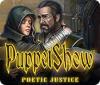 PuppetShow: Poetic Justice spil