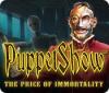 PuppetShow: The Price of Immortality spil
