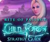 Rite of Passage: Child of the Forest Strategy Guide spil