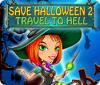 Save Halloween 2: Travel to Hell spil