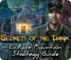 Secrets of the Dark: Eclipse Mountain Strategy Guide spil