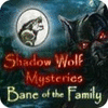 Shadow Wolf Mysteries: Bane of the Family Collector's Edition spil