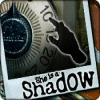 She is a Shadow spil
