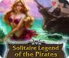 Solitaire Legend of the Pirates spil