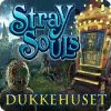 Stray Souls: Dukkehuset game