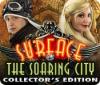 Surface: The Soaring City Collector's Edition spil