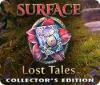 Surface: Lost Tales Collector's Edition spil