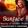 Surface: Mystery of Another World Collector's Edition spil