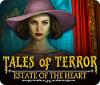 Tales of Terror: Estate of the Heart Collector's Edition spil