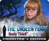 The Unseen Fears: Body Thief Collector's Edition spil