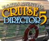Vacation Adventures: Cruise Director 5 spil