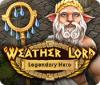 Weather Lord: Legendary Hero spil