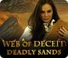 Web of Deceit: Deadly Sands spil