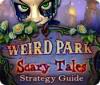 Weird Park: Scary Tales Strategy Guide spil