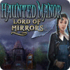 Haunted Manor: Spejlenes herre game