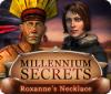 Millennium Secrets: Roxannes halskæde game