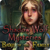 Shadow Wolf Mysteries: Bane of the Family game